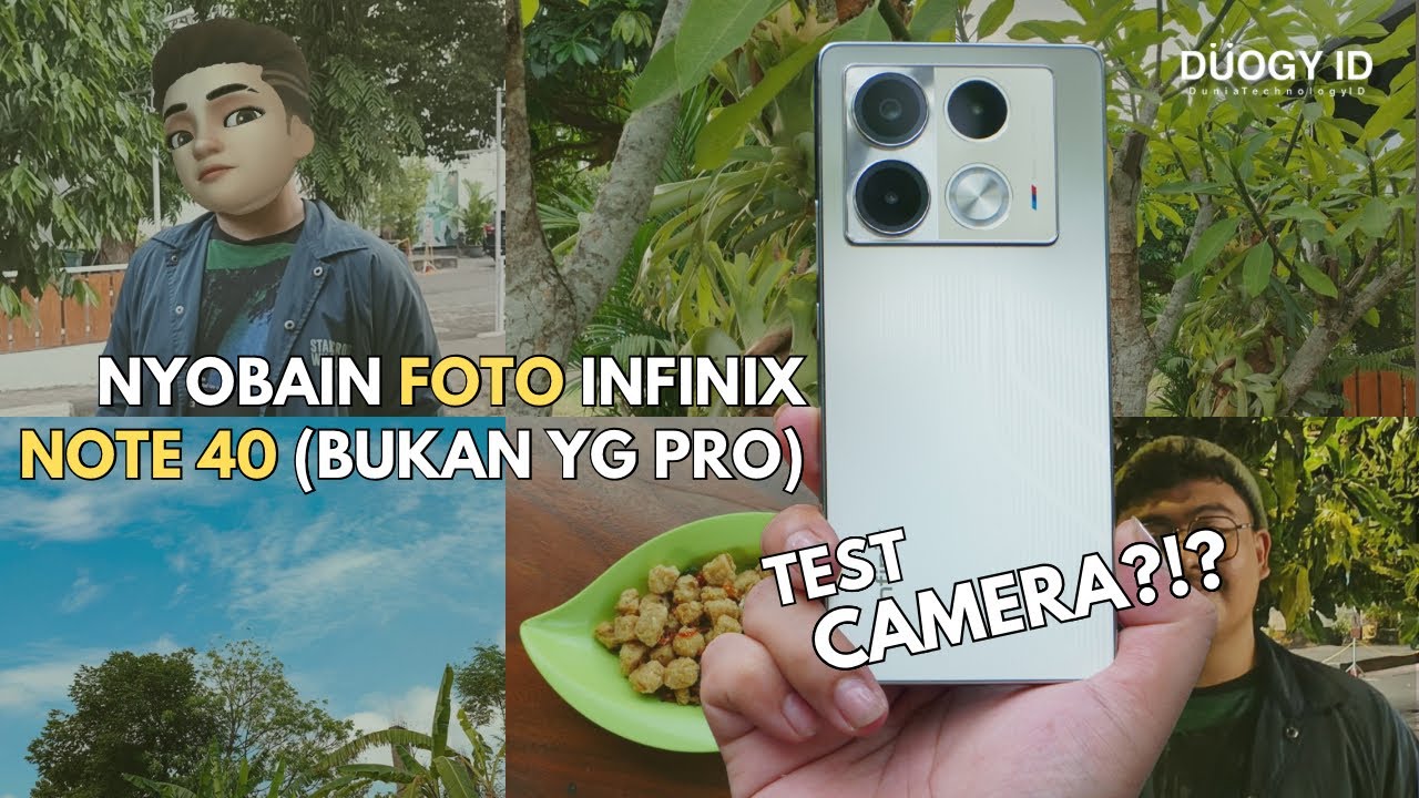 tunggu dulu! tonton dulu deh!?! - Test Camera Infinix Note 40 2024