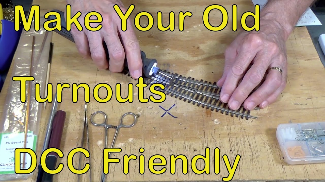 Make Your Old Turnouts DCC Friendly (121)