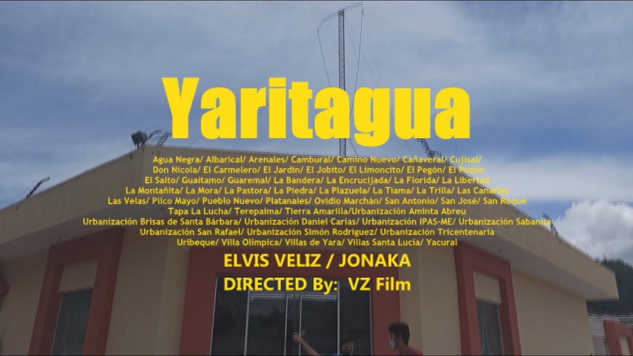 YARITAGUA VIDEO OFICIAL- Elvis Veliz x Jonaka