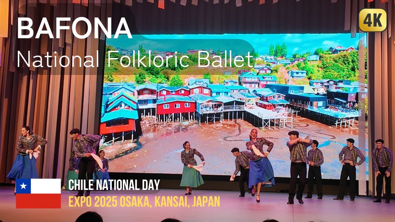 Chile National Day | National Folkloric Ballet (Bafona) - Expo 2025 Osaka Japan