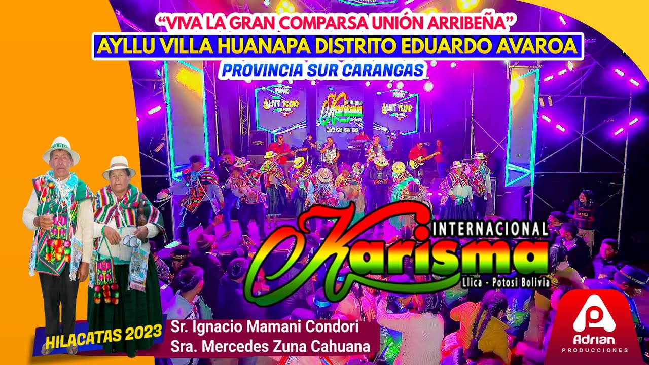KARISMA EN VIVO--AYLLU VILLA HUANAPA-E. AVAROA-ORURO-2023 Viva La Gran Comparsa     UNION ARRIBEÑA