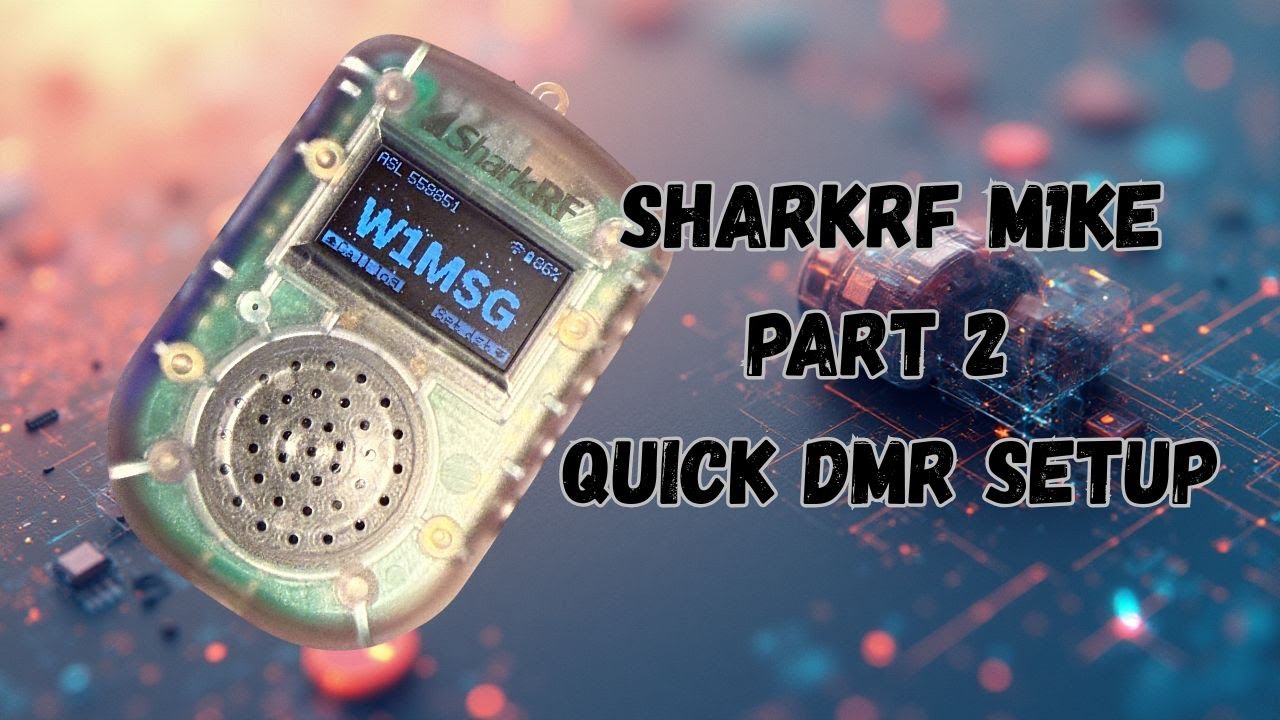 SharkRF M1KE Part 2 DMR Quick Setup