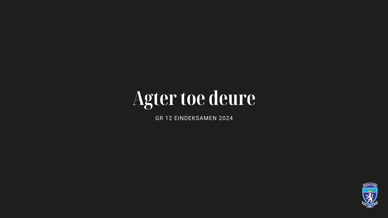 GR 12 EINDEKSAMEN 2024 (Agter toe deure)