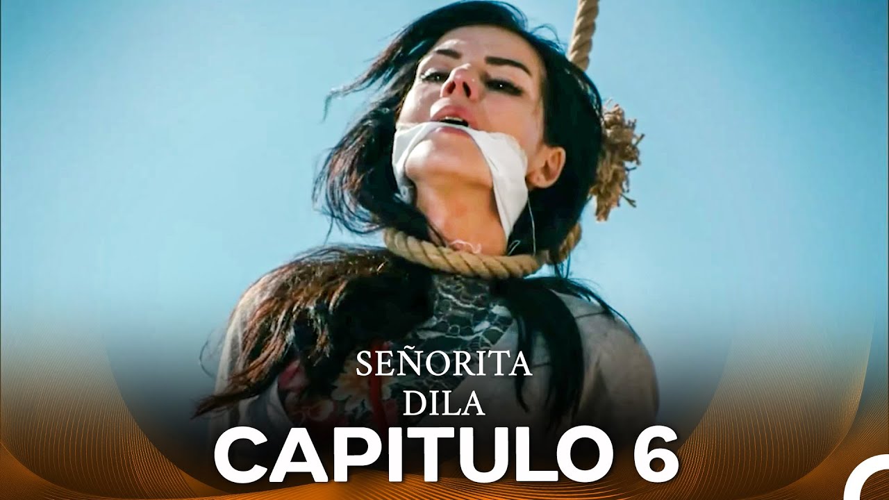 Señorita Dila Capítulo 6 (Doblado en Español)