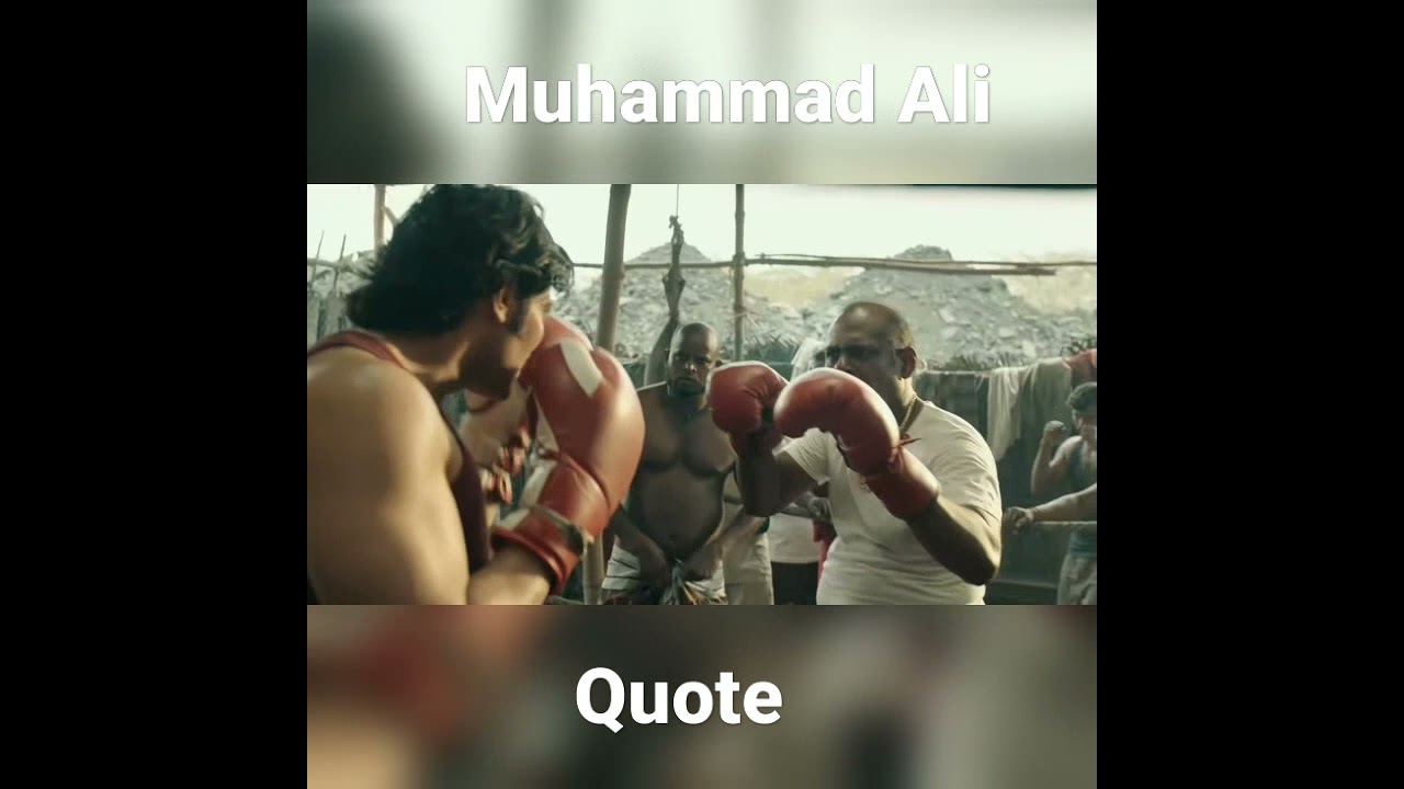 Muhammad Ali quote | Sarpatta Parambarai
