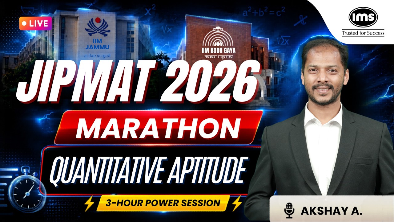 JIPMAT 2026 Quantitative Aptitude | 3-Hour Marathon | Complete Strategy ft. Akshay A.