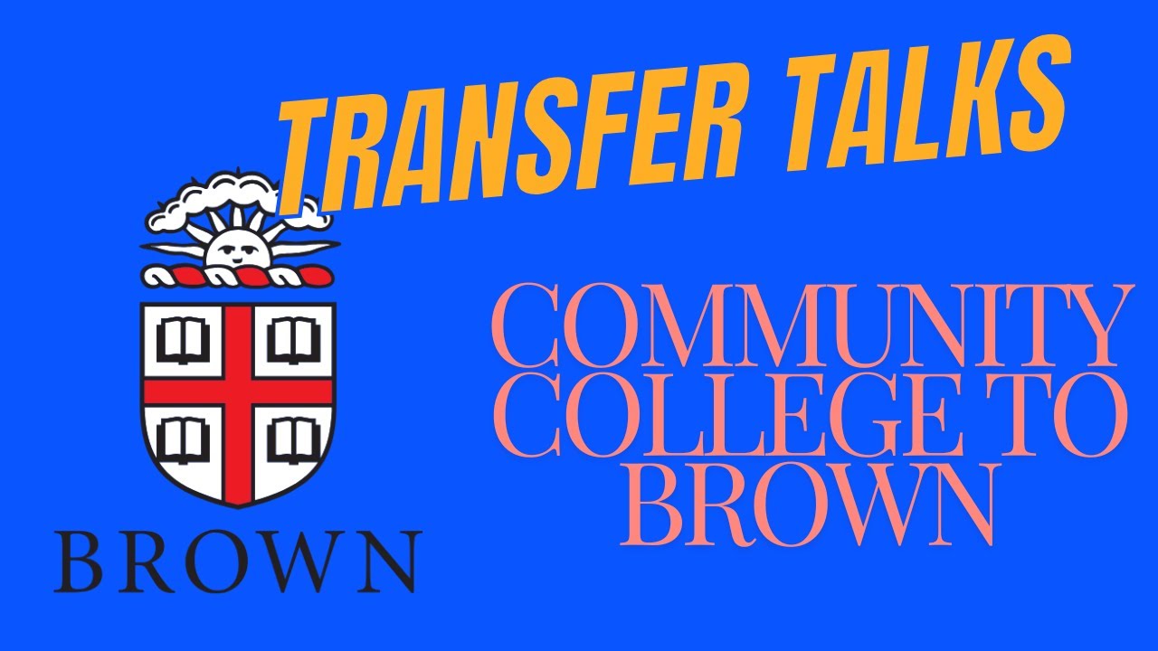 Transfer Interview: Community College to Brown University