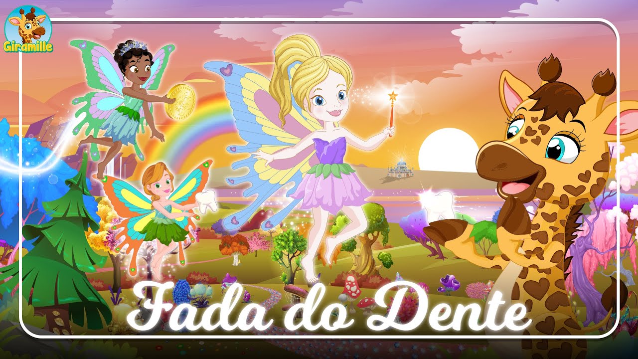 Fada do Dente da Giramille | Desenho Animado Musical