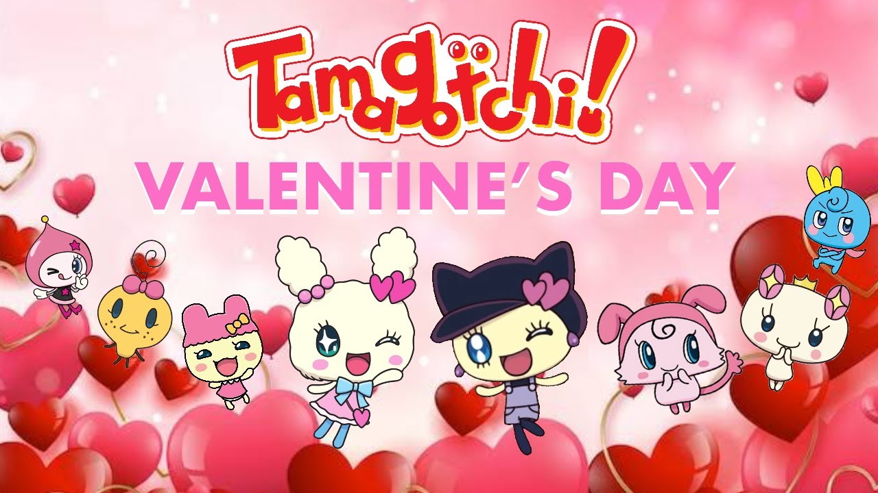 Tamagotchi! - Valentine’s Day たまごっち！- バレンタインデー