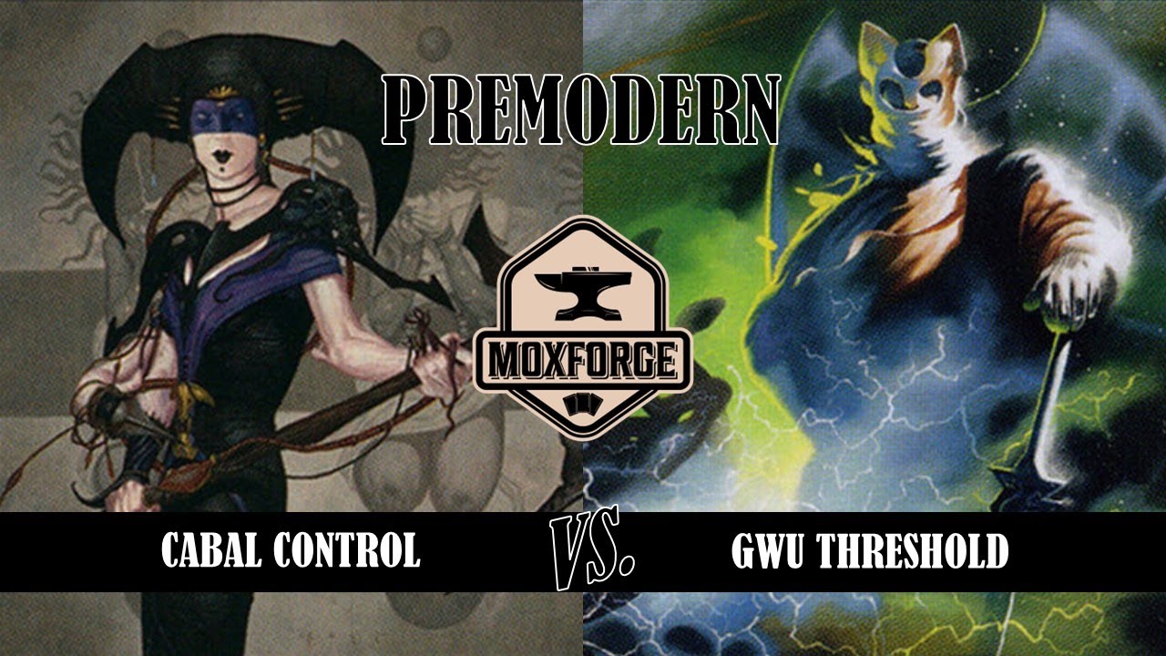 Premodern: Cabal Control vs. GWU Threshold