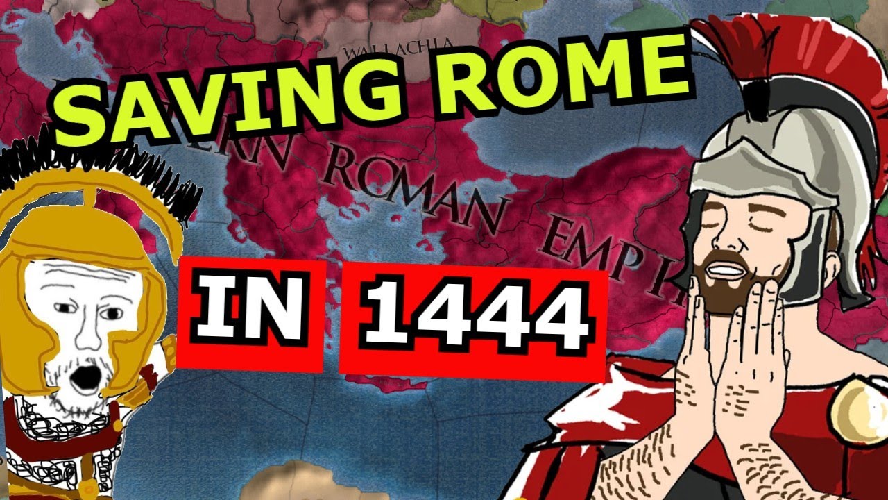 EU4 Saving The Roman Empire In 1444