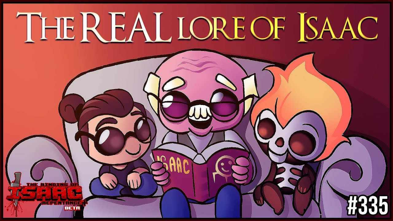 The REAL lore of Isaac - The Binding Of Isaac Repentance+ #335