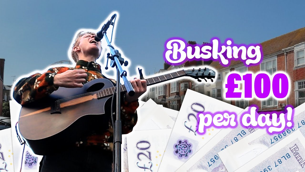 Making £100+ Per Day Busking