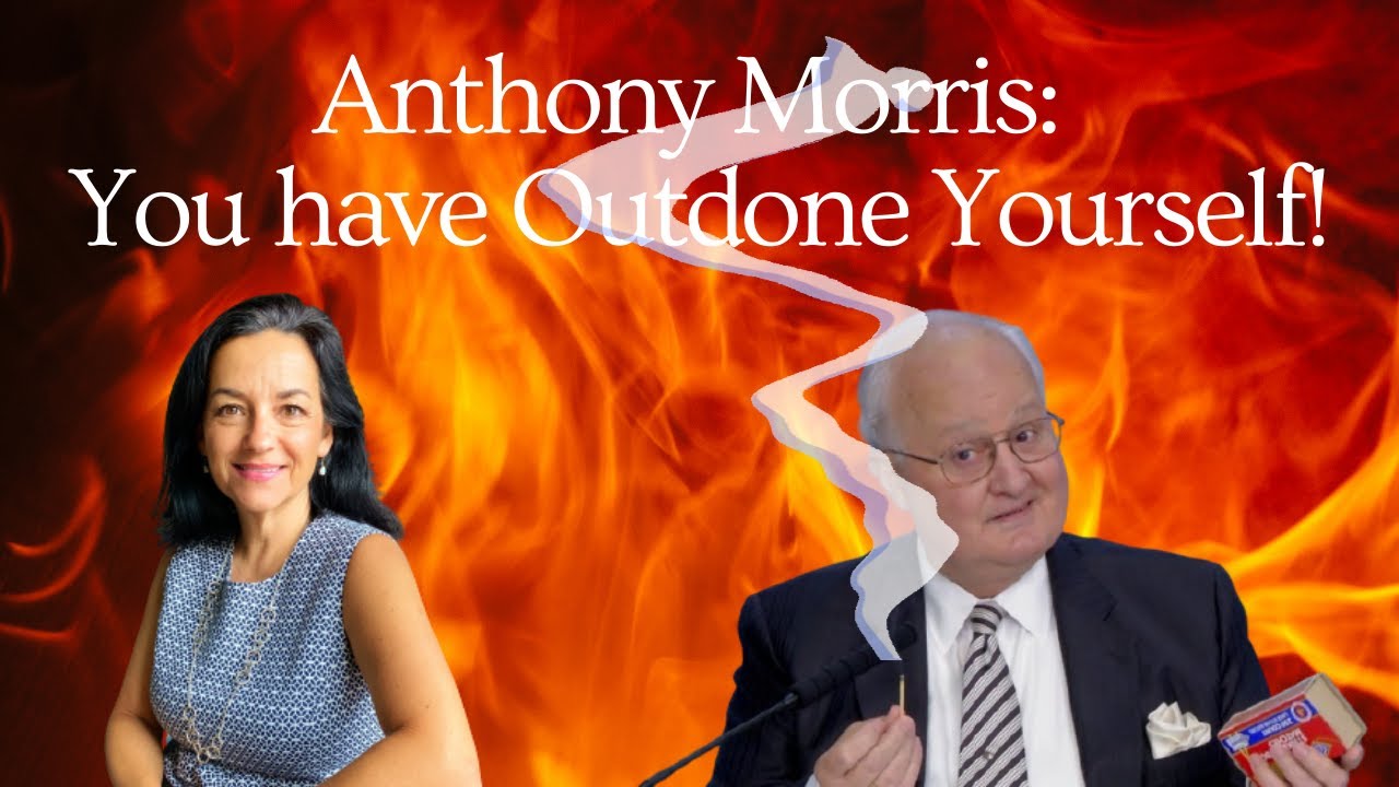 Anthony Morris, You Have OUTDONE Yourself! #JehovahsWitnesses, #GoverningBody, #Watchtower, #exjw