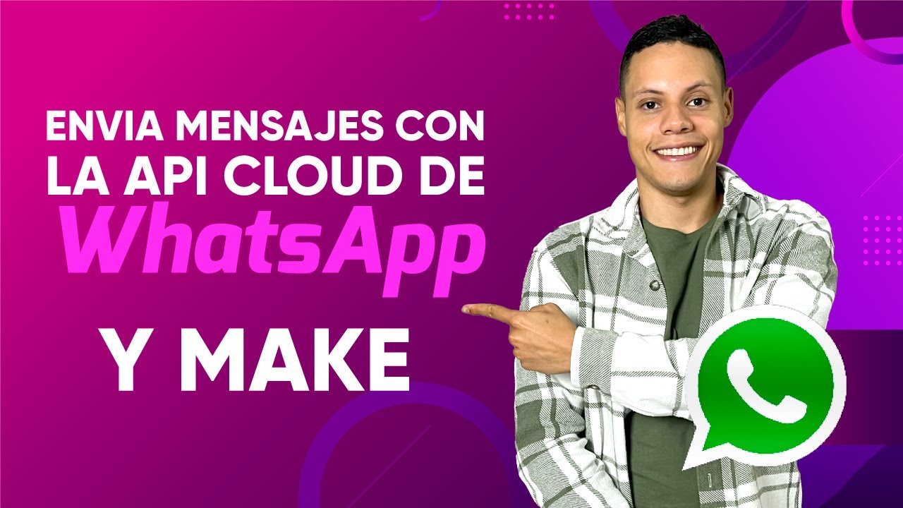 Cómo Enviar y Recibir Mensajes con WhatsApp Business Cloud y Make