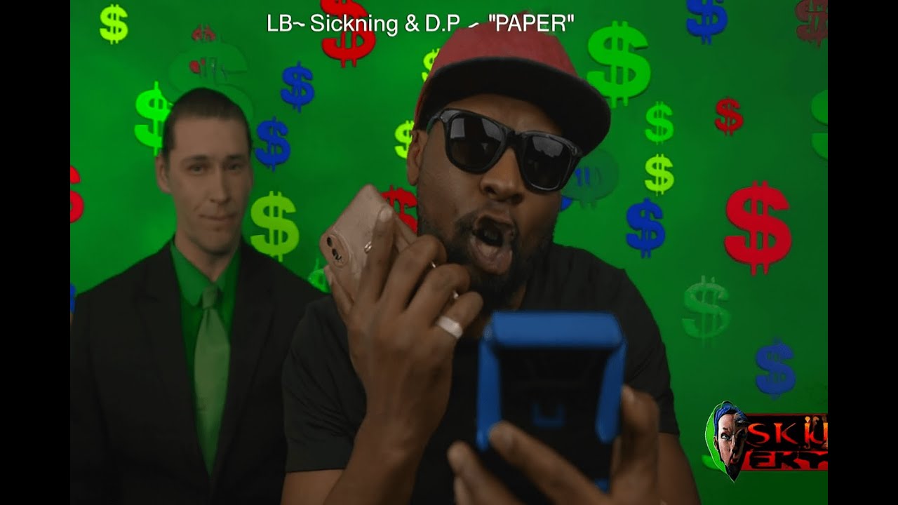LB~Sickning & D.P. — “Paper” (Green Screen Live Action Music Video)