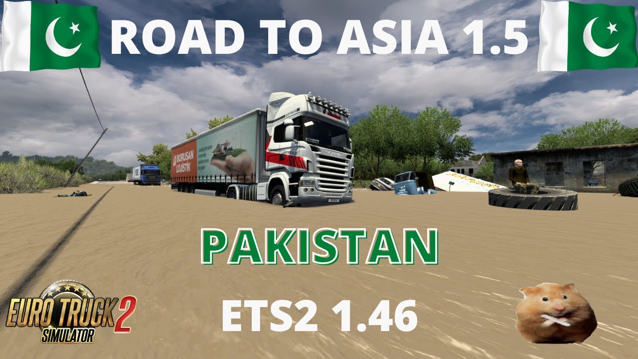 ETS2 1.46  ROAD TO ASIA 1.5  by Terramaps           Zhob(PK)  to  Dera Ismail Khan(PK)