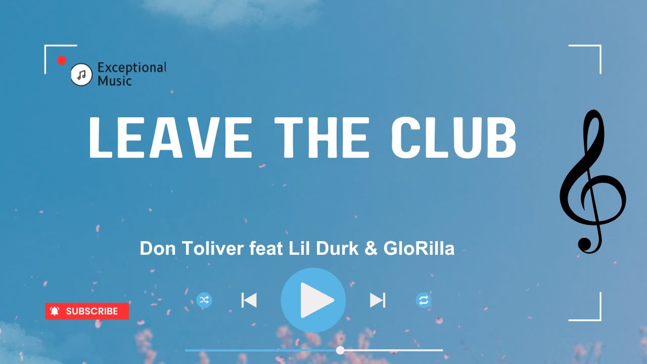 Don Toliver - Leave The Club feat Lil Durk & GloRilla (Lyrics)