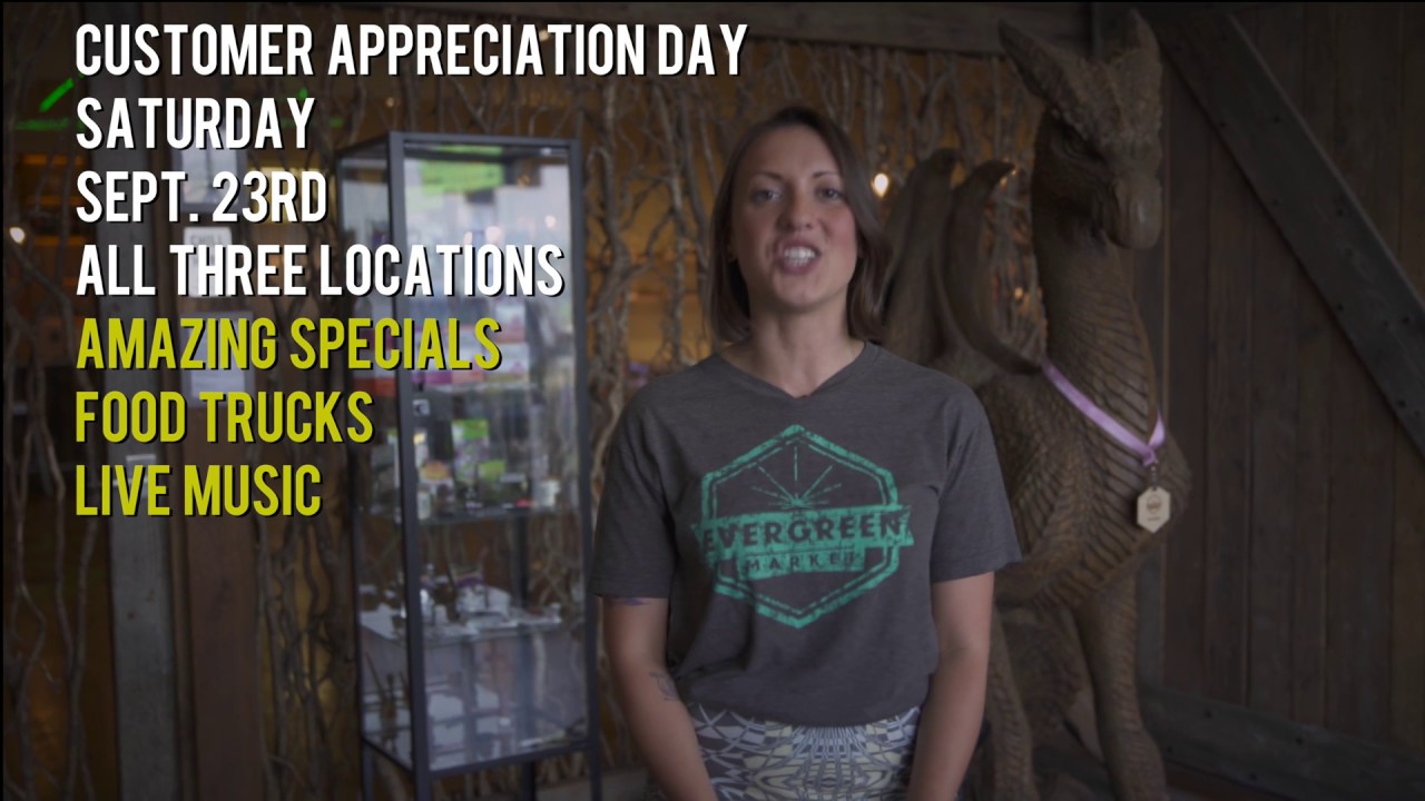 Customer Appreciation Day | September 23, 2017 | The Evergreen Market