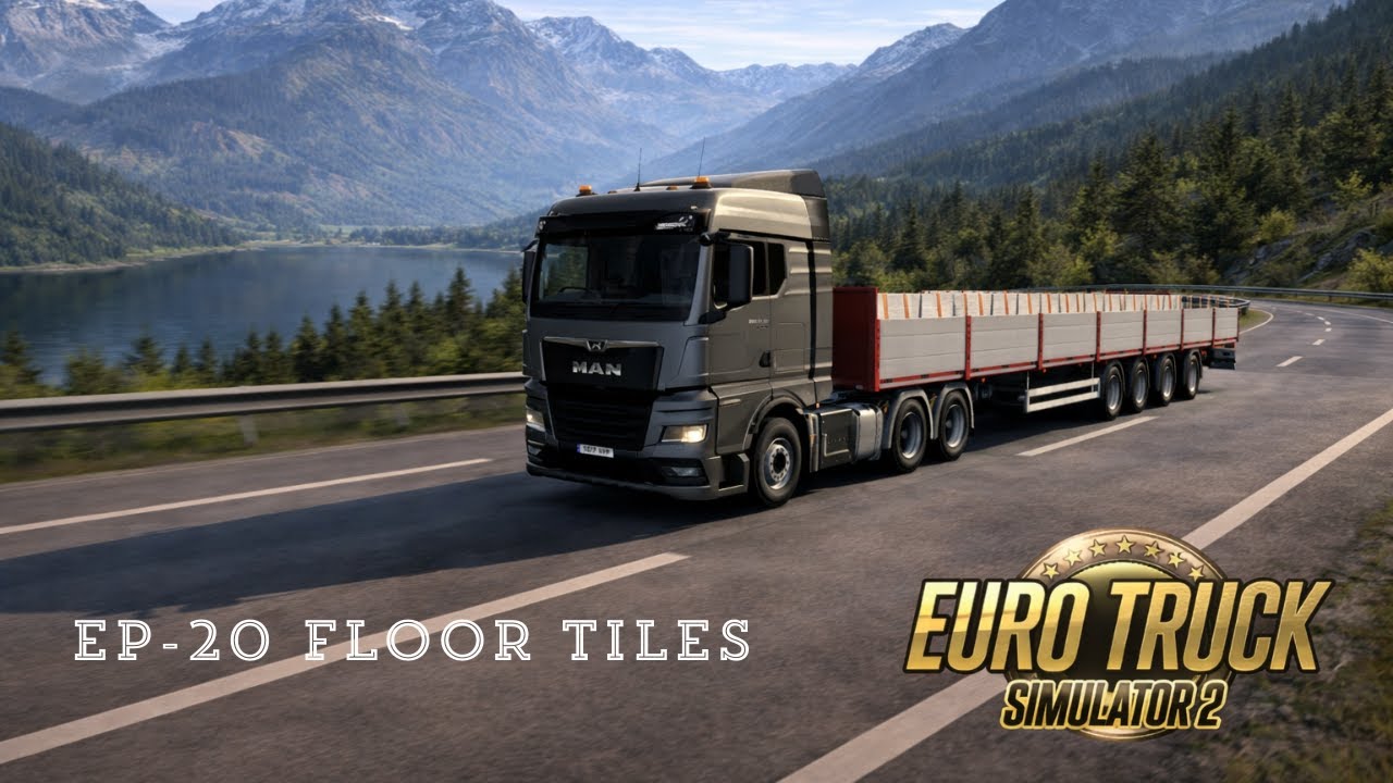EP 20 Floor Tiles, ETS 2 Gameplay, Euro Truck Simulator 2