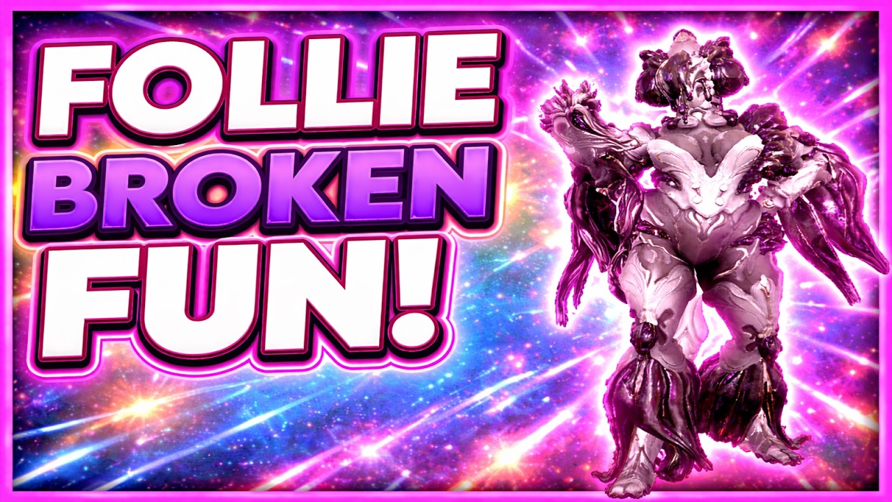Warframe Follie Build | She is BROKEN but so FUN!