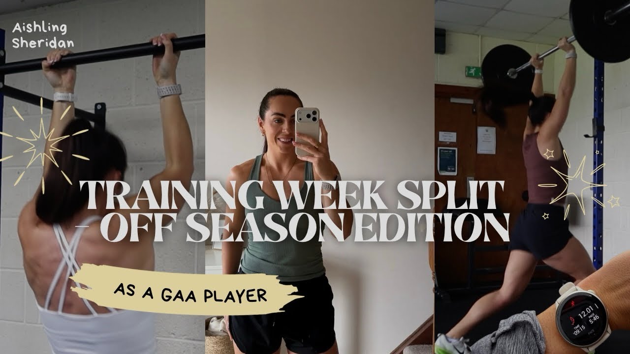  my current training split in the off season || gaa edition
