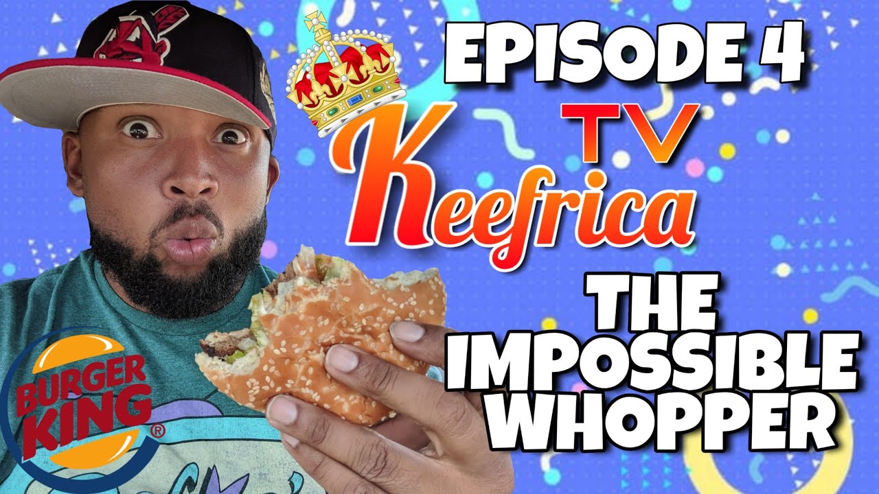 Burger King IMPOSSIBLE WHOPPER Review | Honey Nut Frosted Flakes | Keefrica TV EPISODE 4