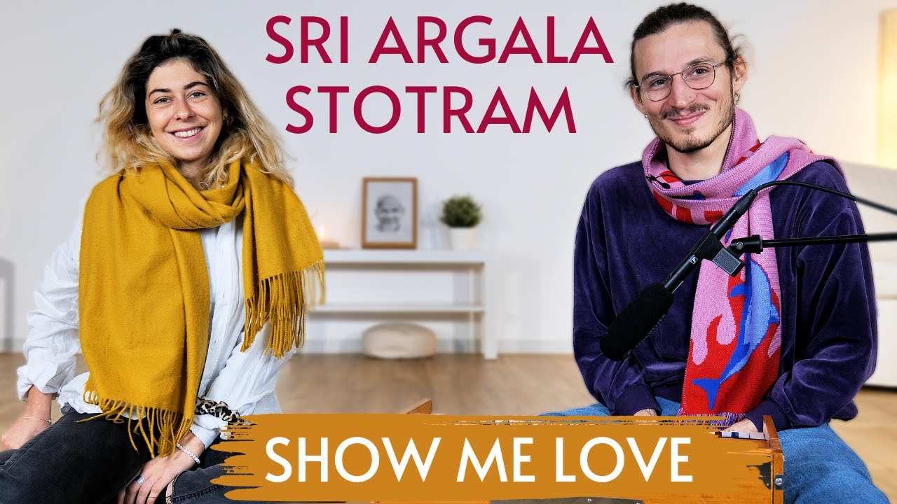 Sri Argala Stotram | Show me Love (Krishna Das Cover) by Mantra Circle