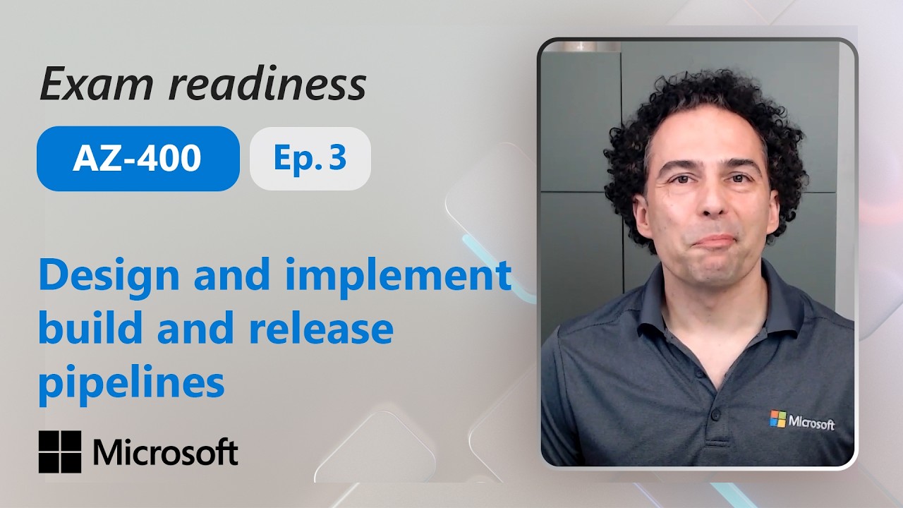 Preparing for AZ-400 - Design and implement build and release pipelines (Part 3 of 5)