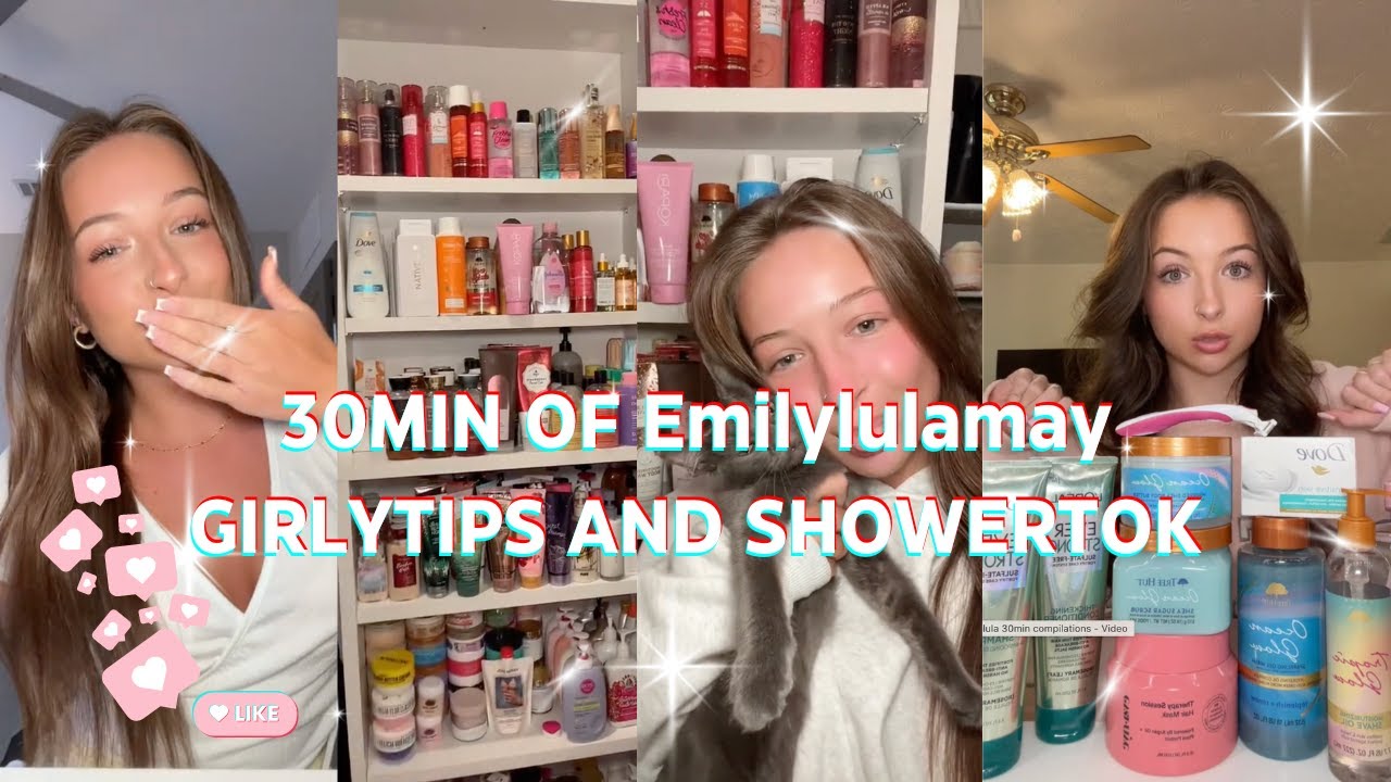 EmilyLulaMay Girly Hygiene & Shower TikTok Compilation | 30 Minutes of Self-Care Tips.