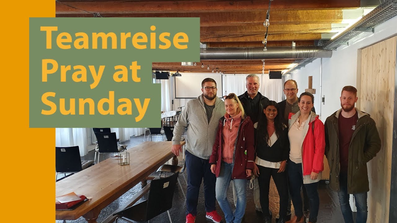 Teamreise Pray at Sunday 2021