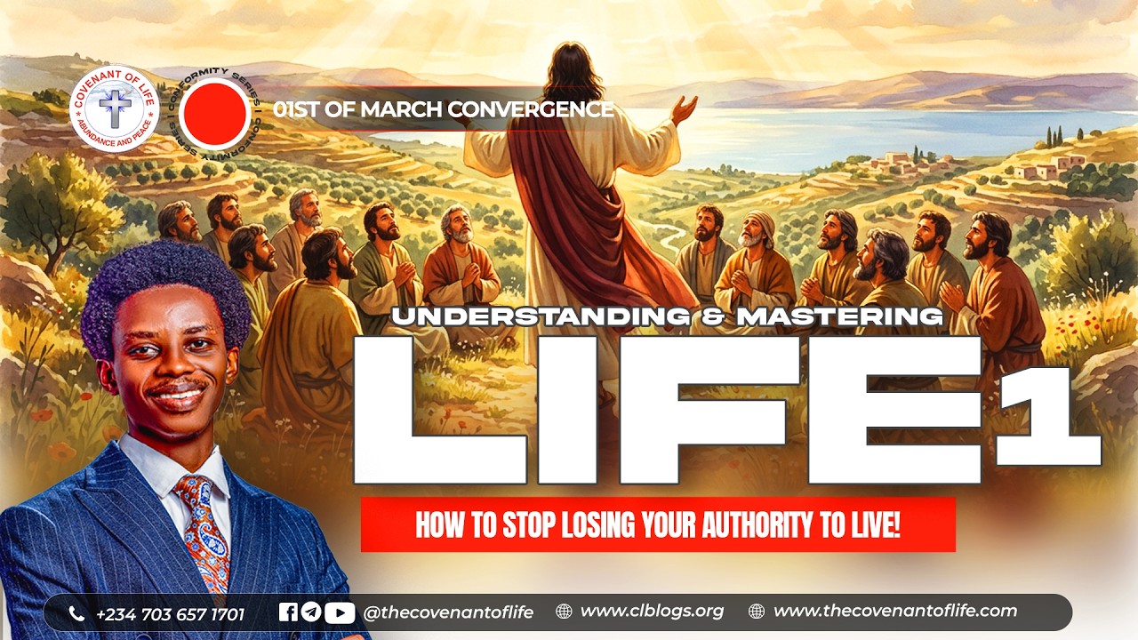 UNDERSTANDING AND MASTERING LIFE || OLUWATOBILOBA OSHUNBIYI || THE COVENANT OF LIFE