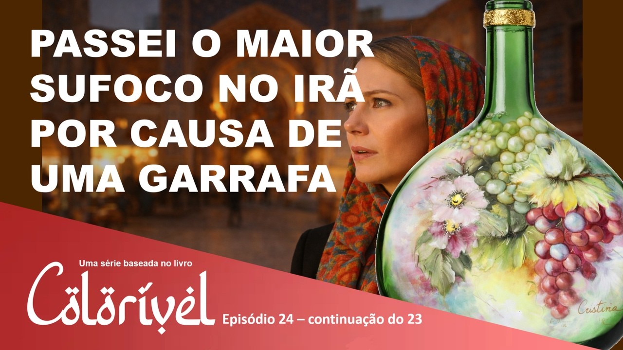24 - Quase me compliquei em Teerã