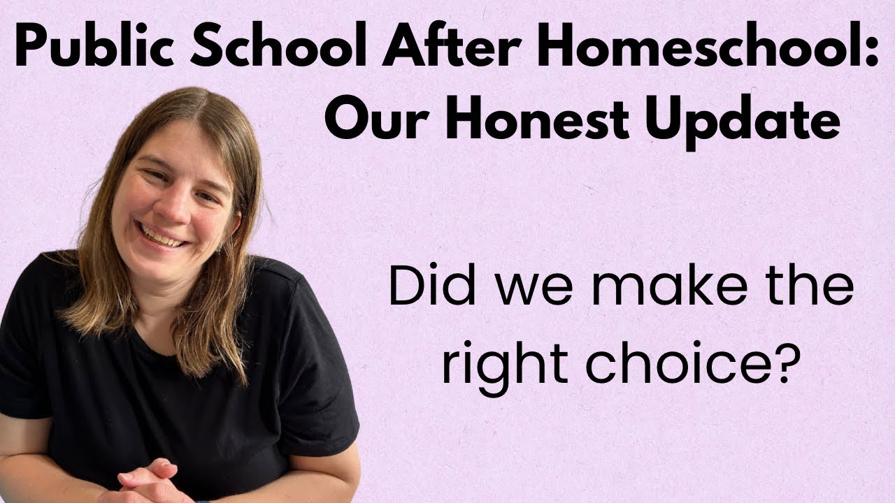 Public School after Homeschool: Our Honest Update