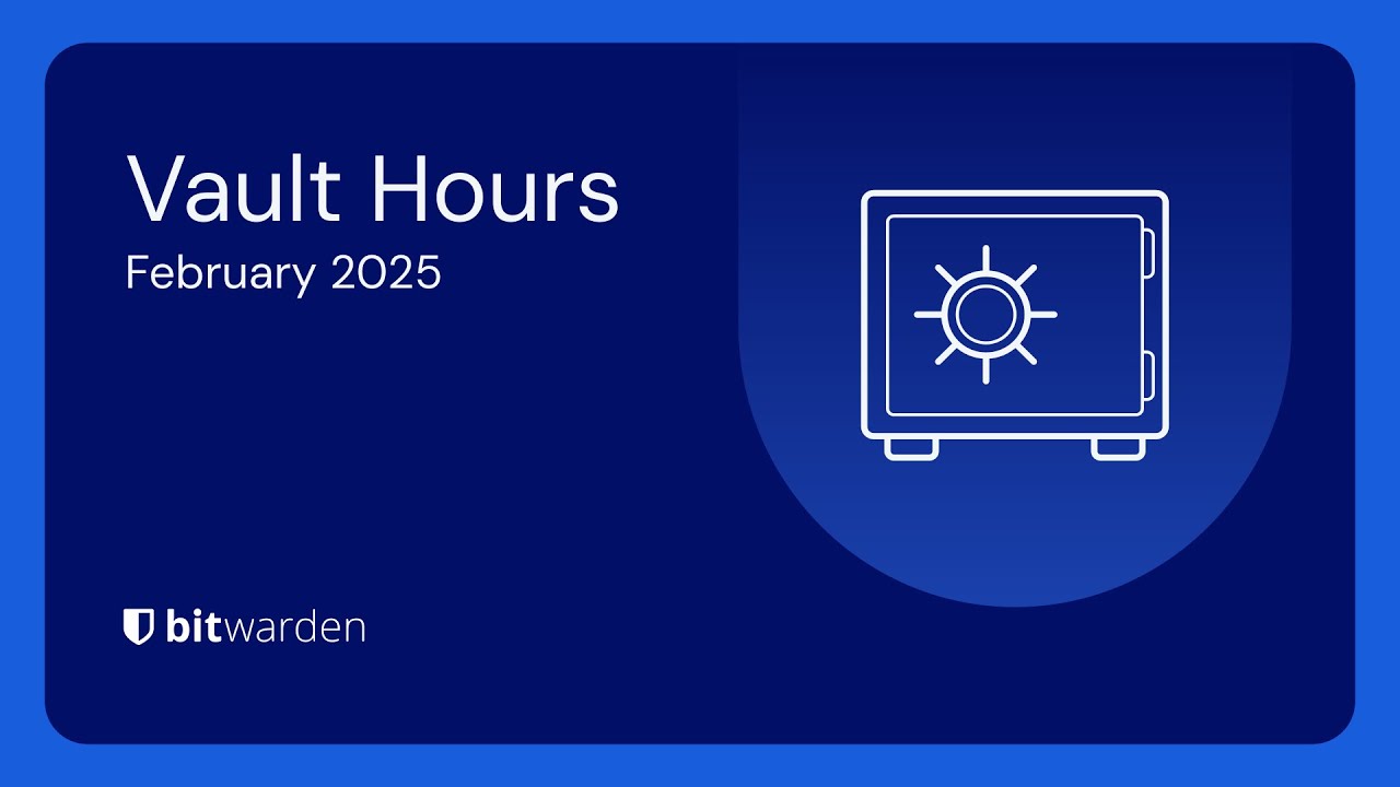 Bitwarden Vault Hours: February 2025