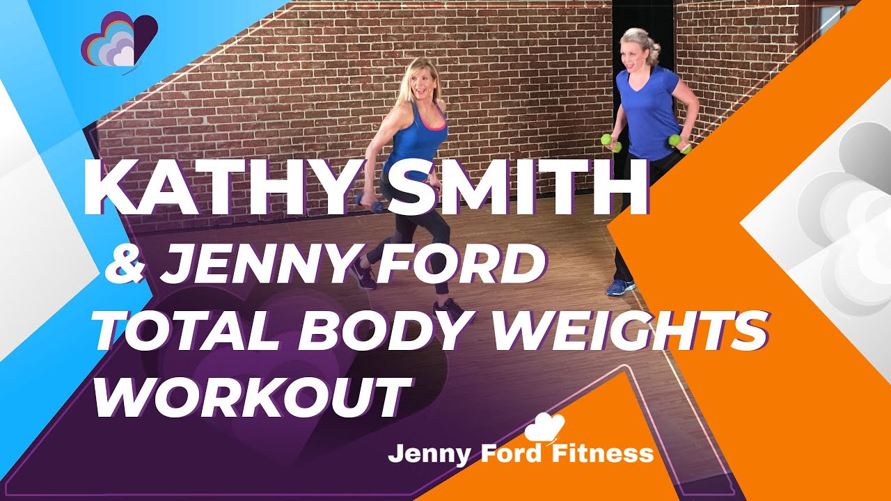 Kathy Smith  & Jenny Ford | Total Body Weight Workout | At-Home Fitness | Dumbbell Strength | 35 Min