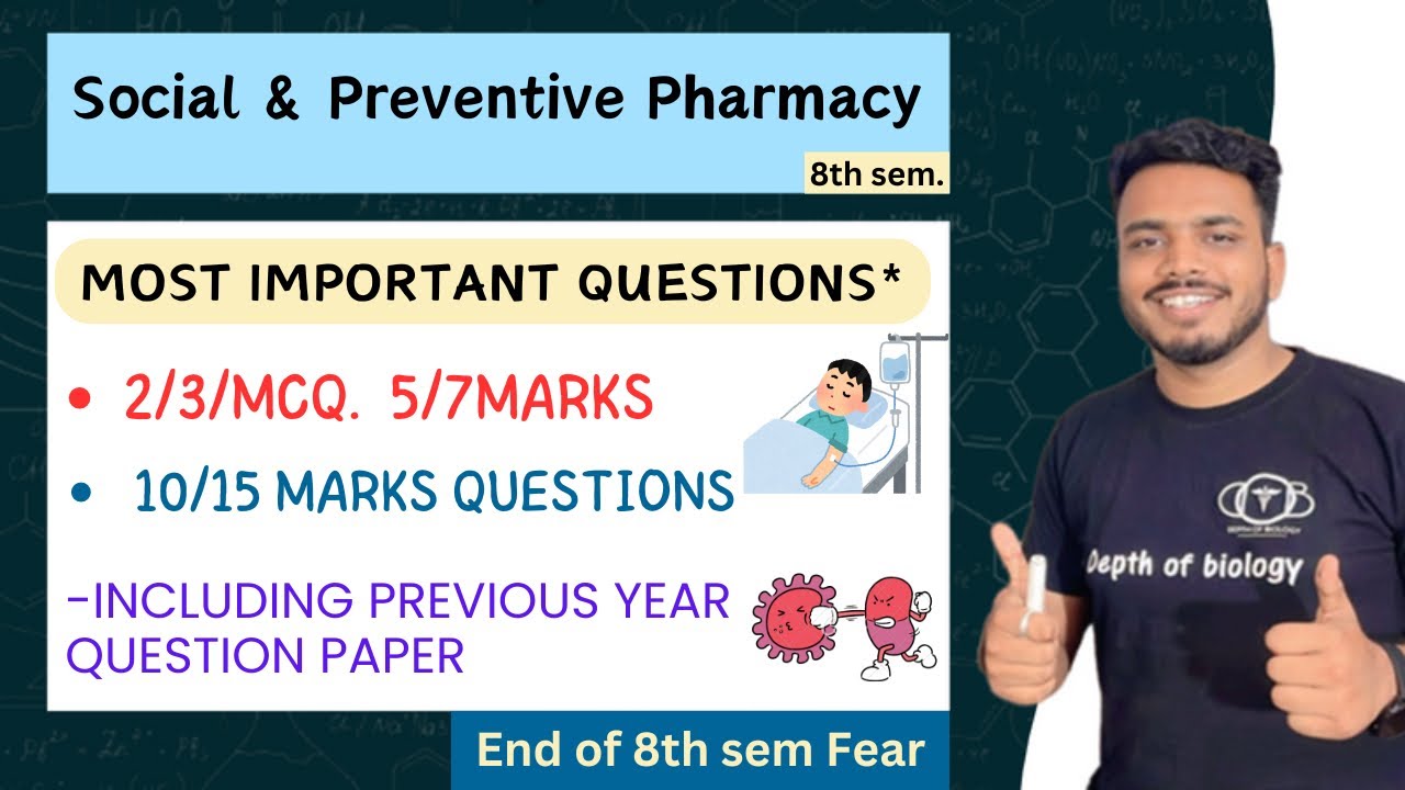 Social and preventive pharmacy | Social and preventative pharmacy important questions | Depth of bio