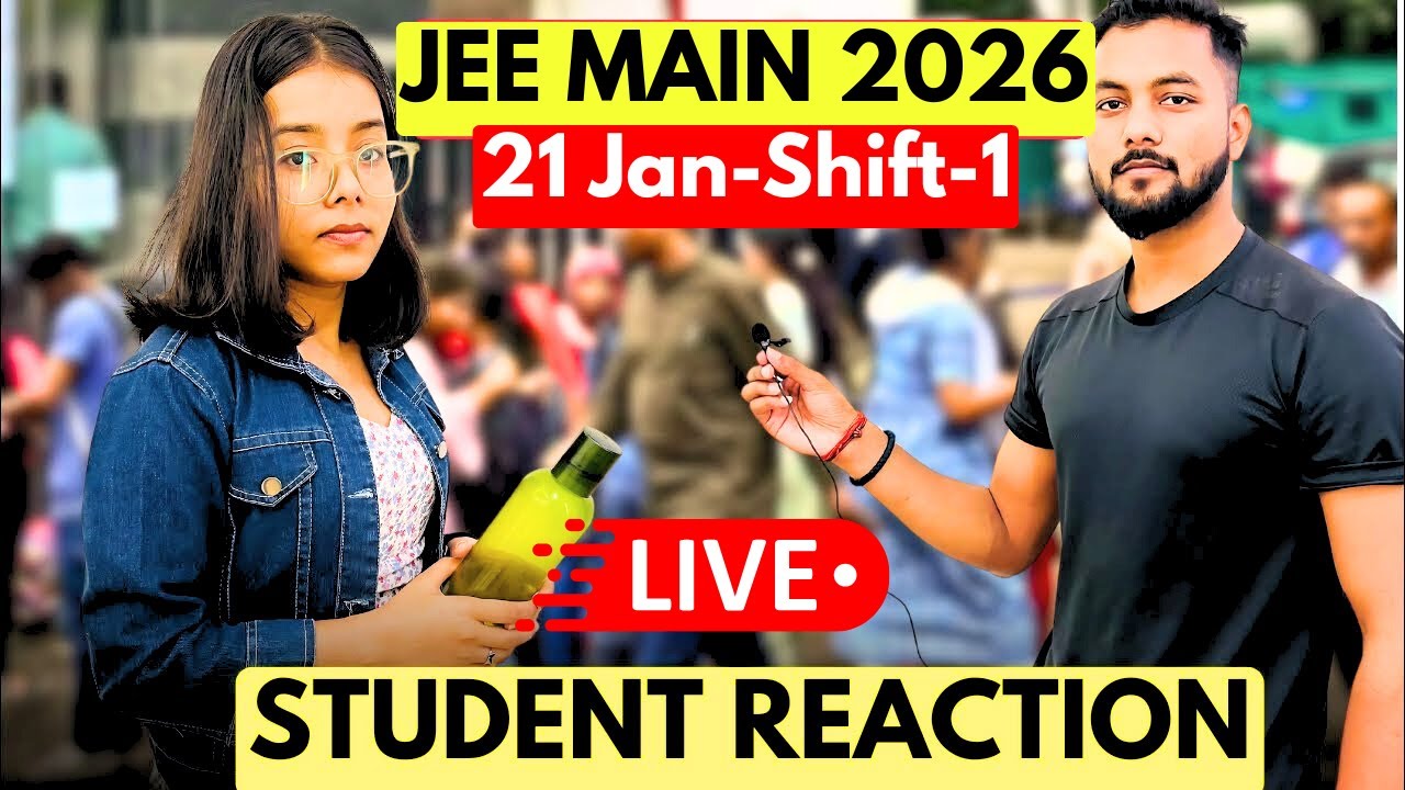 JEE Main 2026😳 - 21st January Shift-1 Student Reaction|Paper Review Of Jee Main 2026 21st January