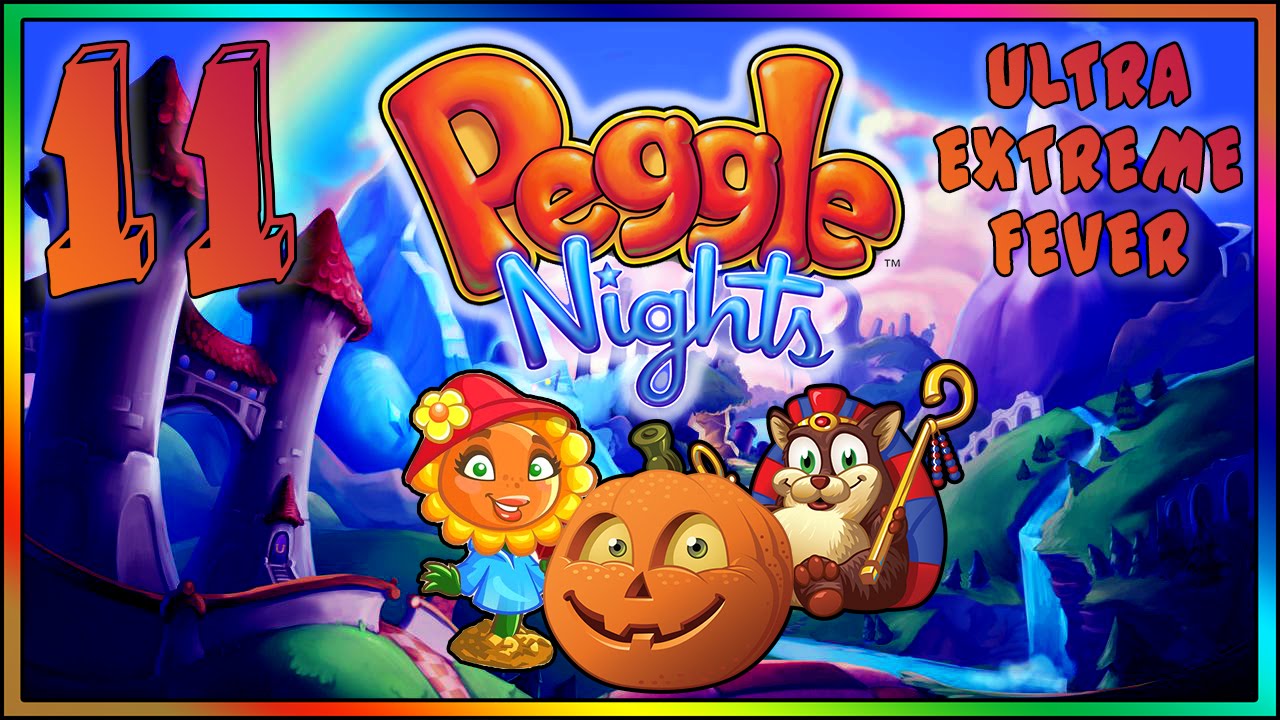 Peggle Nights | Stage 11 | ULTRA EXTREME FEVER