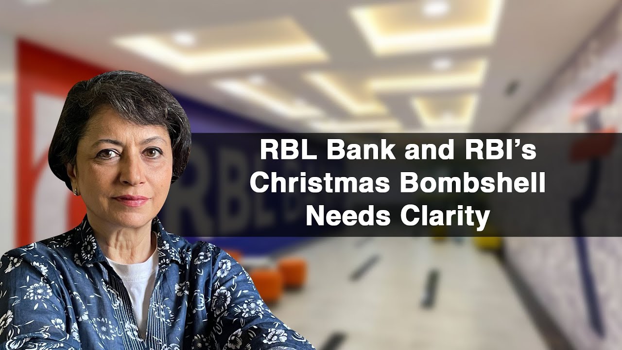 RBL Bank and RBI’s Christmas Bombshell Needs Clarity