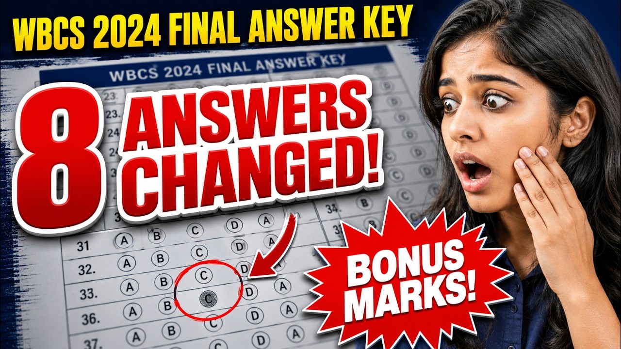 WBCS Prelims 2024 Final Answer Key Out: 8 Answers Changed!