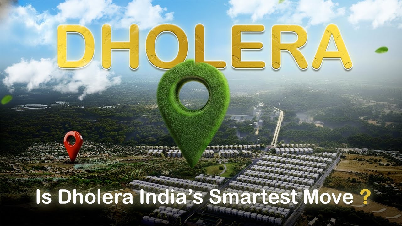 Dholera Smart City 2025: Real Estate Boom, Upcoming Industries & Future Growth Explained