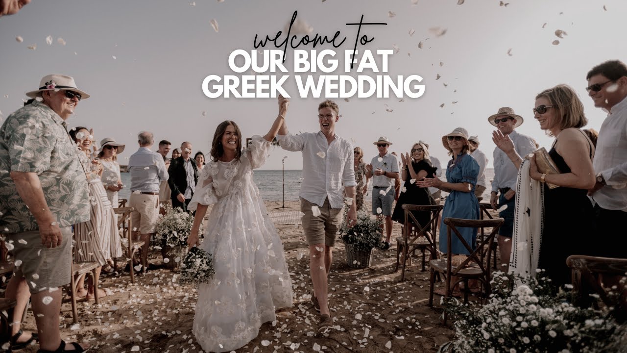 MY BIG FAT GREEK WEDDING | The Day All My Dreams Came True