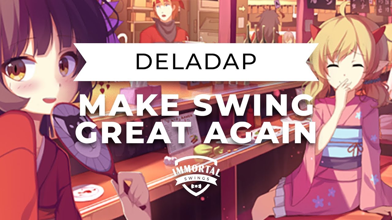 Deladap & Wolfgang Lohr ft. Melinda Stoika - Make Swing Great Again (Electro Swing)