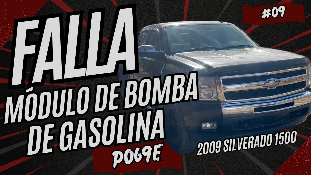 #09 Primezone | 2009 Silverado | Falla módulo de bomba de gasolina