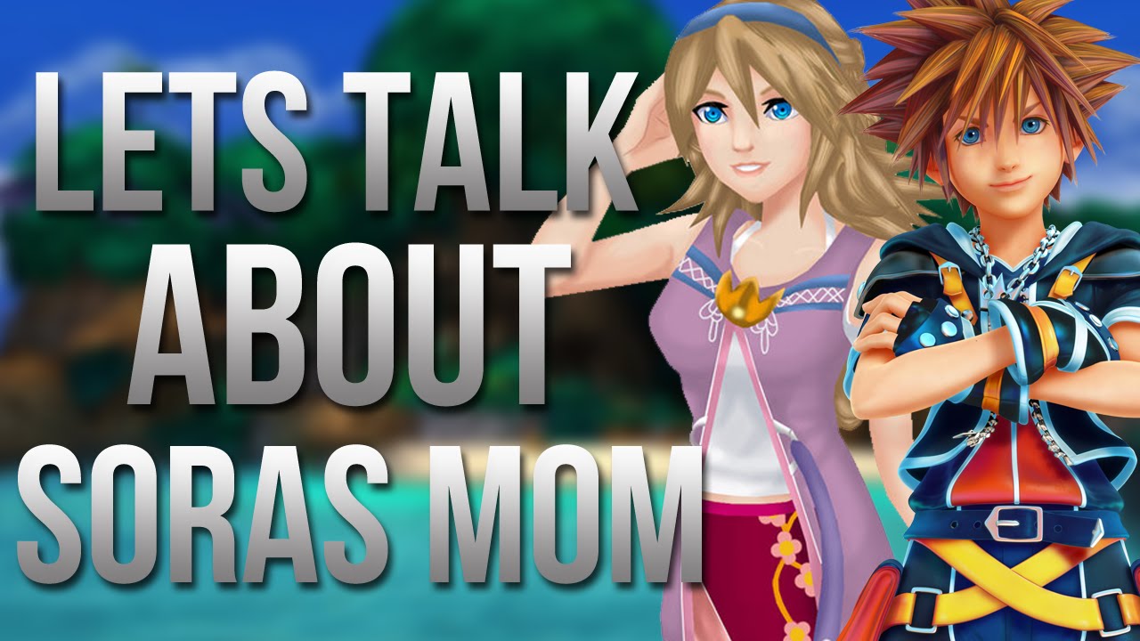 Kingdom Hearts - The Soras Mom Conspiracy
