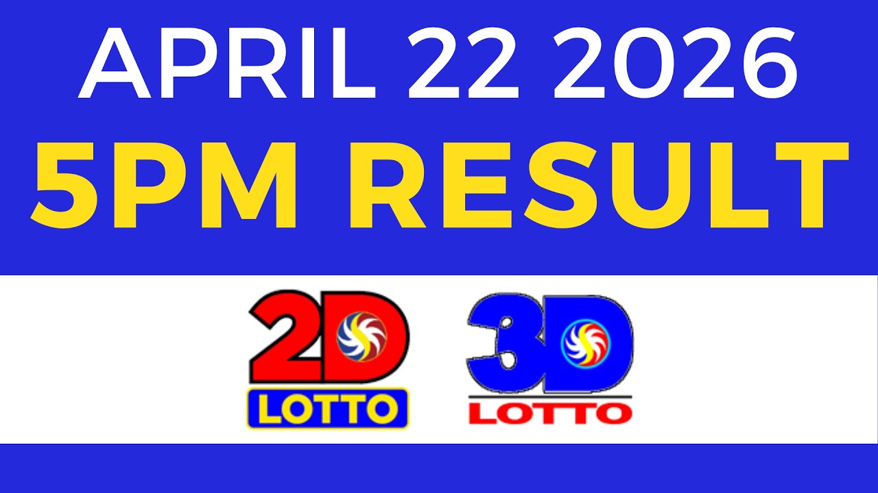 5PM Lotto Result Today April 22 2026 Swertres EZ2 PCSO