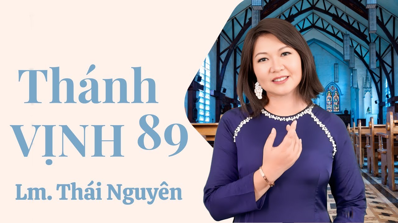 Thánh Vịnh 89 - Đáp Ca Chúa Nhật 23 Thường Niên Năm C | Lm. Thái Nguyên | Thanh Vân #dapca #thanhca