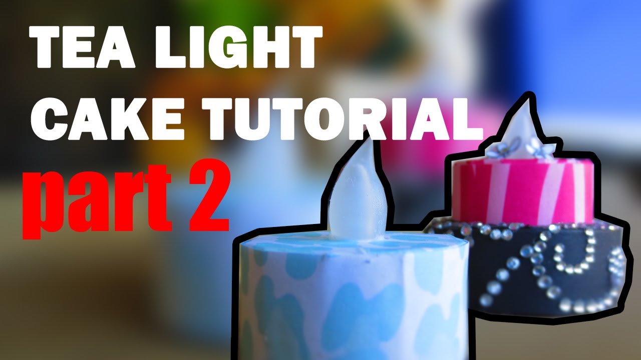 [Tutorial + Template] How To Make Tea Light Cake - Part 2