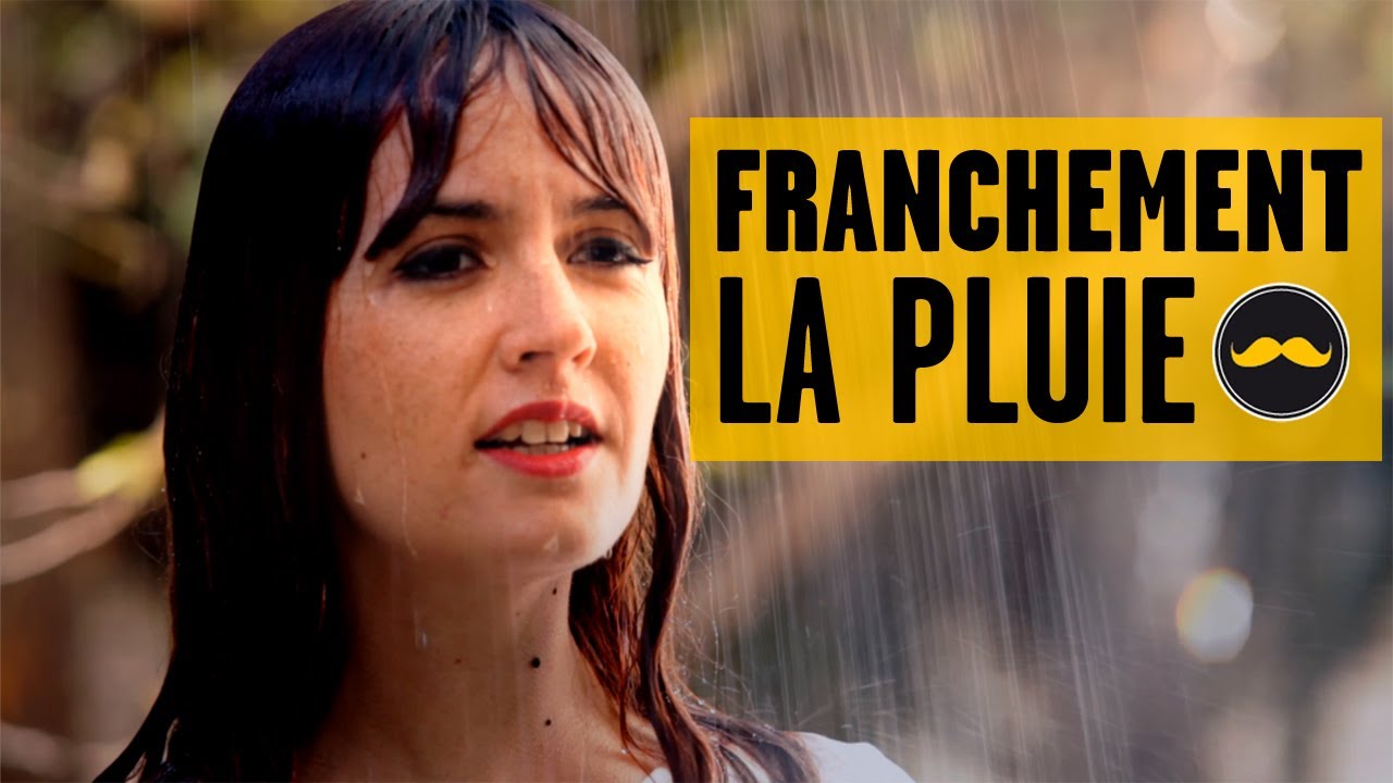 FRANCHEMENT- La pluie